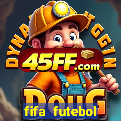 fifa futebol dinheiro infinito